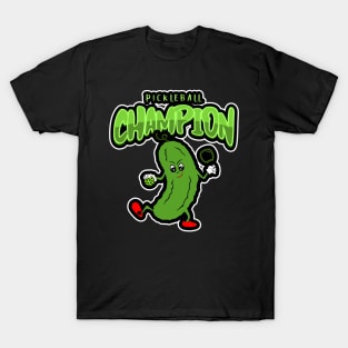 PICKLEBALL Champion Funny Dill Pickle T-Shirt